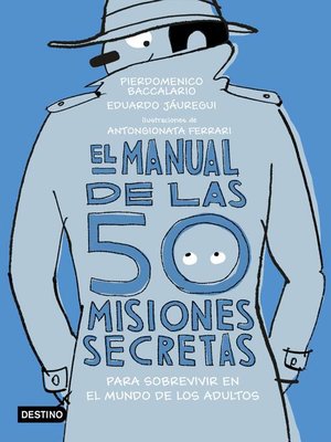 cover image of El manual de las 50 misiones secretas para sobrevivir en el mundo de los adultos